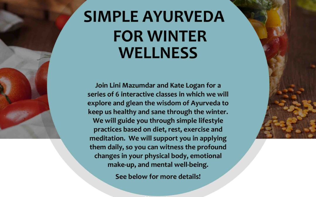 Simple Ayurveda for Winter Wellness Workshop